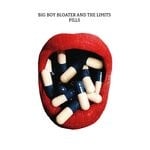 cover: Big Boy Bloater & The Limits - Pills