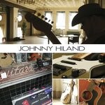 cover: Johnny Hiland - Johnny Hiland