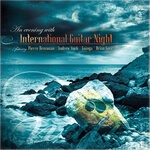 cover: Guinga|Brian Gore|Pierre Bensusan|Andrew York - International Guitar Night - An Evening With