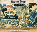 cover: Walter Trout Band - Breaking The Rules