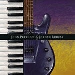 cover: John Petrucci|Jordan Rudess - An Evening With John Petrucci & Jordan Rudess