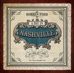 cover: Robben Ford - A Day In Nashville