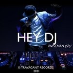 cover: Wiseman (sp) - Hey DJ