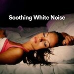 cover: White Noise - Soothing White Noise