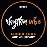 cover: Liquid Trax - Are You Ready