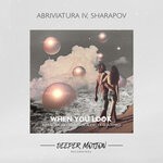 cover: Abriviatura Iv|Sharapov - When You Look