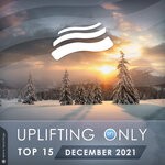 cover: Various - Uplifting Only Top 15: December 2021 (Extended Mixes)