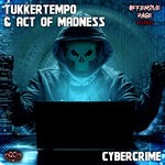 cover: Act Of Madness|Tukkertempo - Cybercrime