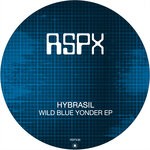 cover: Hybrasil - Wild Blue Yonder EP