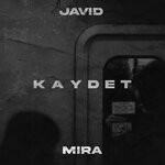 cover: Javid|Mira - Kaydet