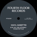 cover: 100% Ghetto - Eye Of The Storm