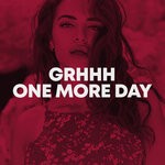 cover: Grhhh - One More Day