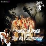 cover: Jimmy Sax Black - Paid In Full Vs Do It Anyway