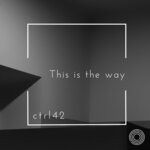 cover: Ctrl42 - This Is The Way