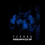 cover: Tephra - Resurface EP