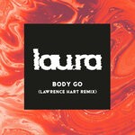 cover: lau.ra - Body Go (Lawrence Hart Extended Remix)