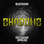 cover: Blasterjaxx|Hollywood Undead - Shadows