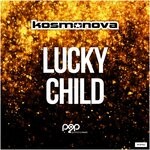 cover: Kosmonova - Lucky Child