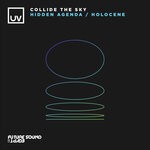 cover: Collide The Sky - Hidden Agenda/Holocene