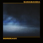 cover: Bordeaux - Sarabanda