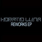 cover: Horatio Luna - Reworks EP