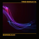 cover: Bordeaux - Trio Sonata