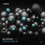 cover: Bluntac - Attraction EP