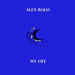 cover: Alex Rojas - My Life