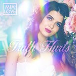 cover: Mia Love - Truth Hurts (Explicit)