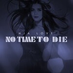 cover: Mia Love - No Time To Die