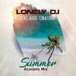 cover: Lonely Dj|Aigul Izmailova - Summer