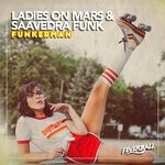 cover: Ladies On Mars|Saavedra Funk - Funkerman