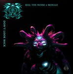 cover: Kill The Noise|Moelle - Don't Look Back