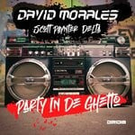 cover: David Morales|Delta|Scott Paynter - Party In De Ghetto