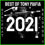 cover: Tony Mafia - Best Of Tony Mafia 2021