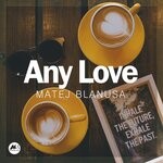 cover: Matej Blanusa - Any Love