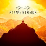 cover: Djane Lija - My Name Is Freedom