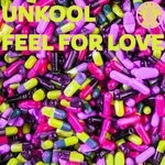 cover: Unkool - Feel For Love (UnKool Blue Pill Mix)