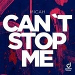 cover: Micah - Can't Stop Me