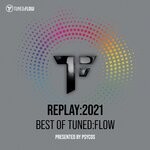 cover: Various - Replay:2021 - Best Of Tuned:Flow (Presented By Psycos)