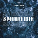 cover: Fays Katus - Smoothie