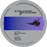 cover: Blocks & Escher - Shot In The Dark EP