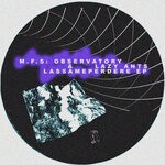 cover: Lazy Ants|M.f.s: Observatory - Lassameperdere EP