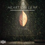 cover: C-vibe - Heart On Leaf