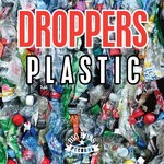 cover: Droppers - Plastic