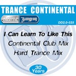 cover: Trance Continental - I Can Learn To Like This