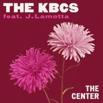 cover: The Kbcs|J.lamotta - The Center