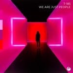 cover: T-185 - We Are Just People