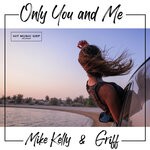 cover: Griff|Mike Kelly - Only You And Me