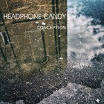 cover: Headphone Candy - Conception